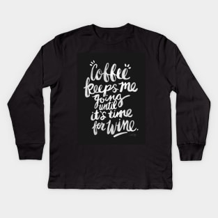 White Coffee and Wine Kids Long Sleeve T-Shirt